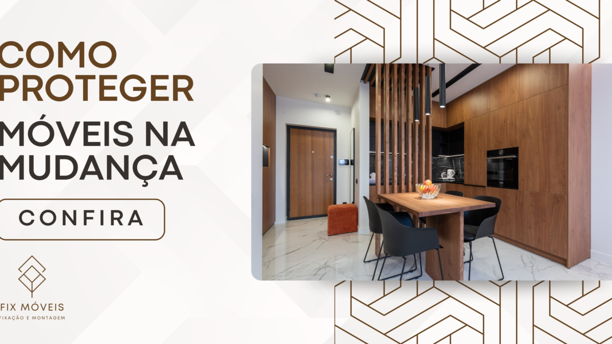 como proteger móveis na mudança