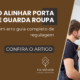 como alinhar porta de guarda roupa