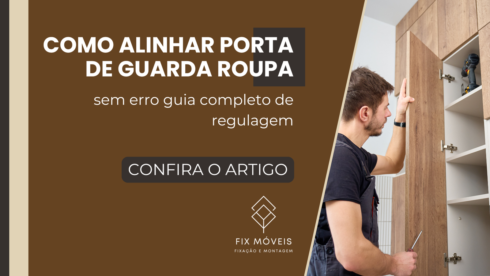 como alinhar porta de guarda roupa